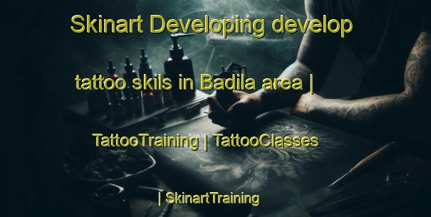 Skinart Developing develop tattoo skils in Badila area | TattooTraining | TattooClasses | SkinartTraining-Chad